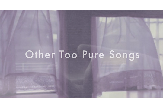 Other Too Pure Songs