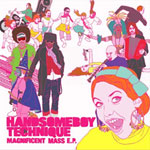 邦楽 HANDSOMEBOY TECHNIQUE / Magnificent Mass HANDSOMEBOY TECHNIQUE / Magnificent Mass E.P. – TICRO MARKET