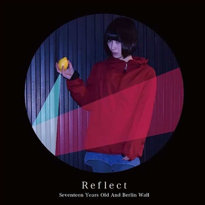 Aspect | Seventeen Years Old And Berlin Wall | 17歳と